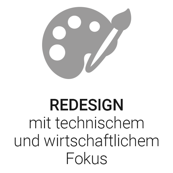 Redesign technischer und wirtschaftlicher Art